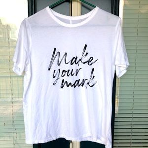 Make your mark shirt